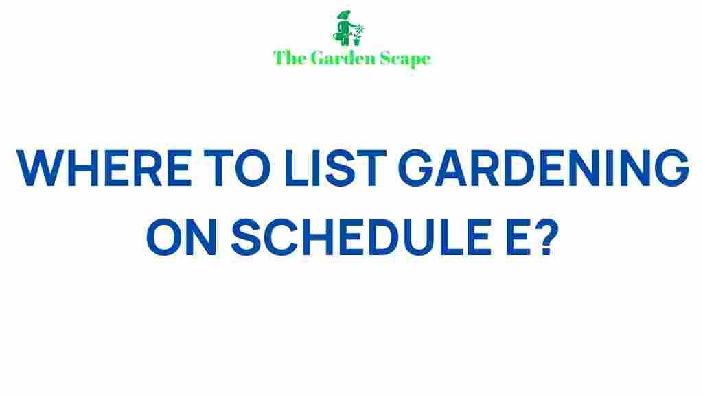 gardening-tax-benefits-schedule-e