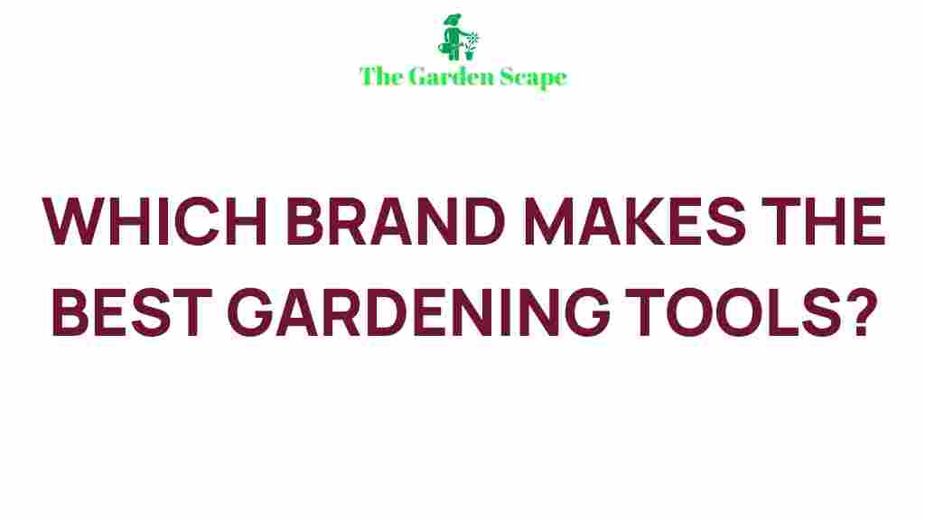 top-gardening-tool-brands
