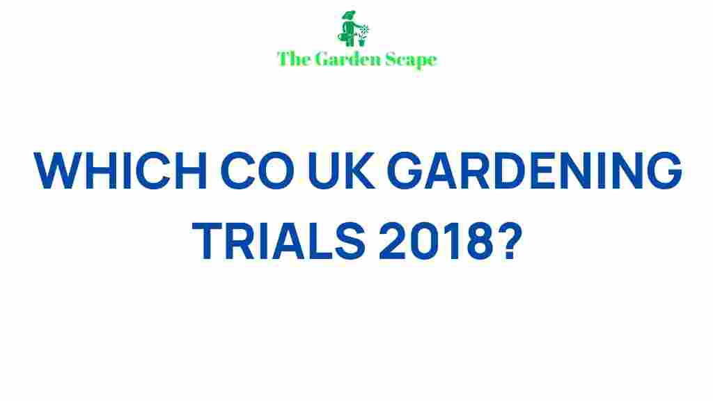 gardening-trials-2018