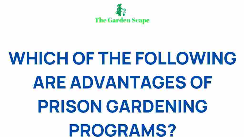 prison-gardening-benefits