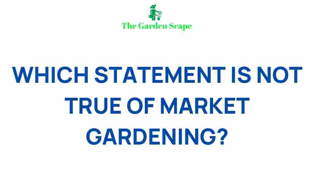 market-gardening-myths-debunked