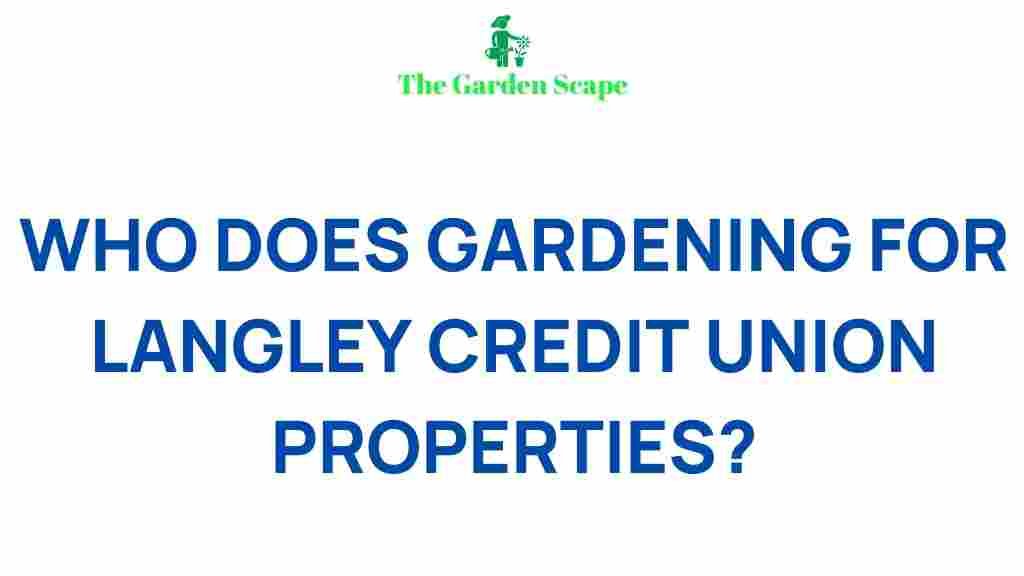 langley-credit-union-gardeners