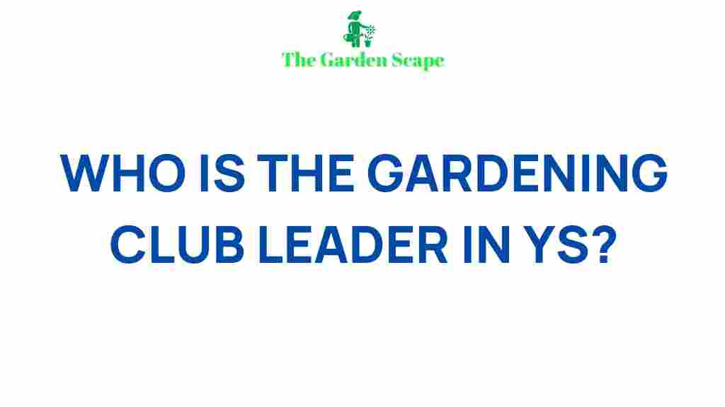 ys-gardening-club-leader