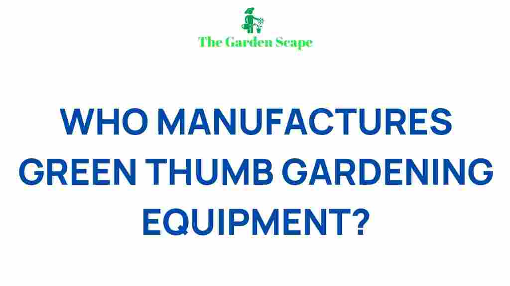 top-green-thumb-gardening-equipment-brands