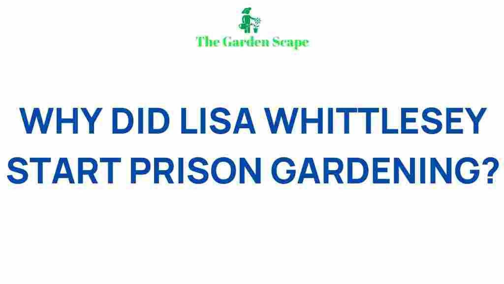 prison-gardening-origins