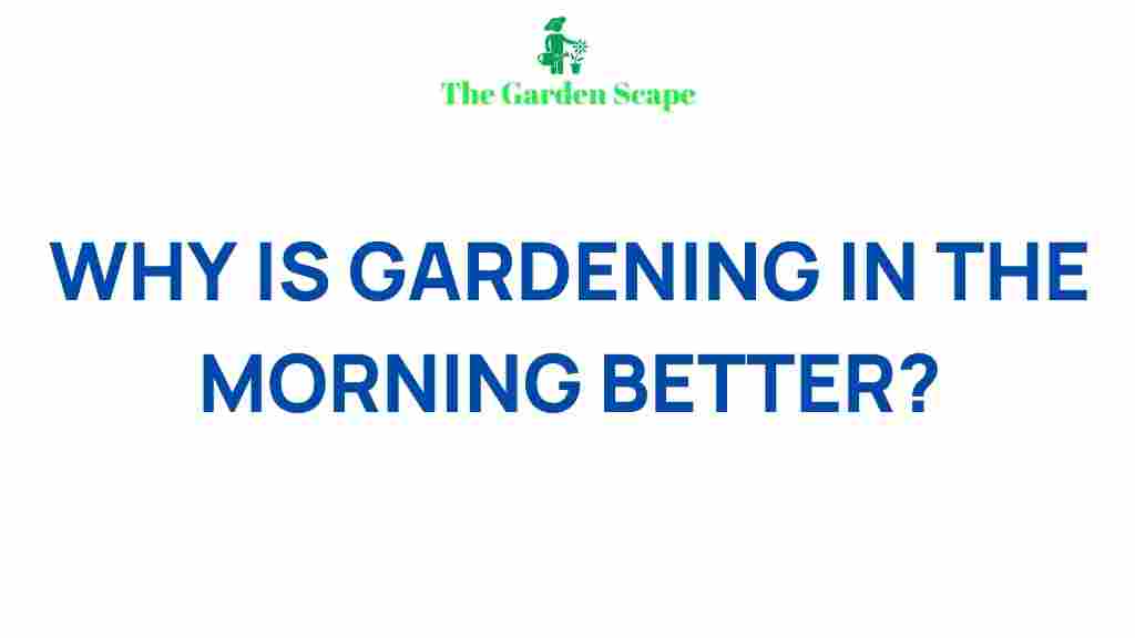 morning-gardening-benefits