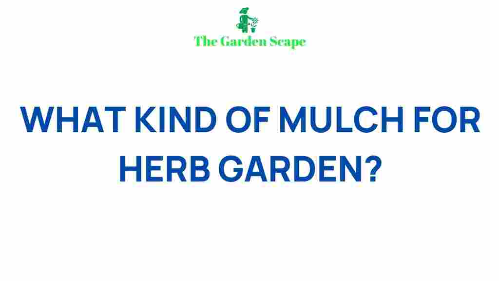 best-mulch-for-herb-garden