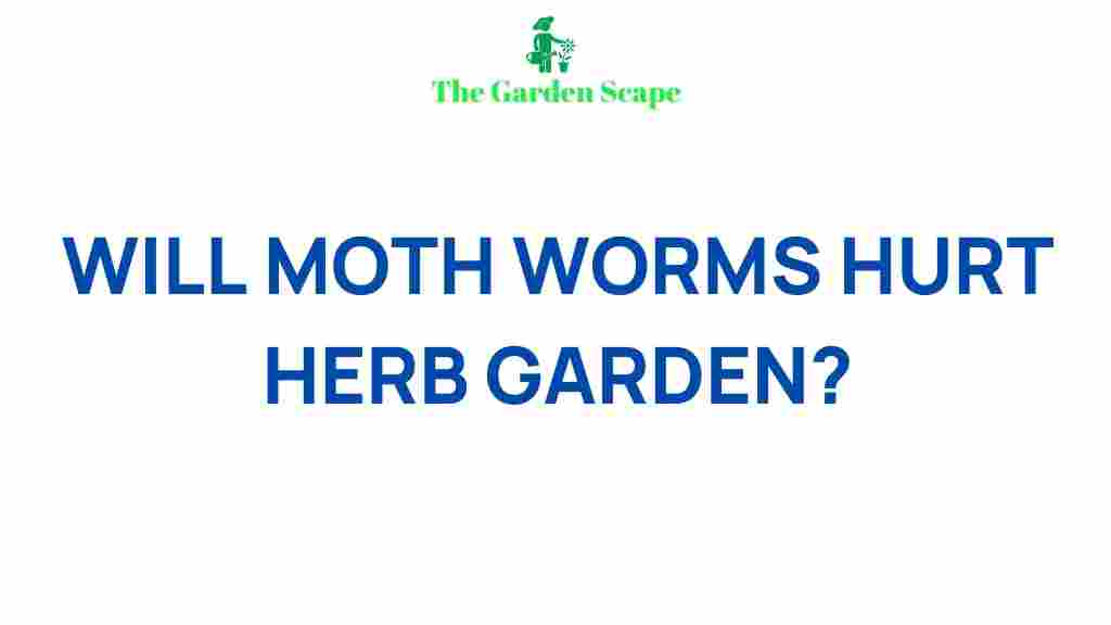 herb-garden-moth-worms-threat